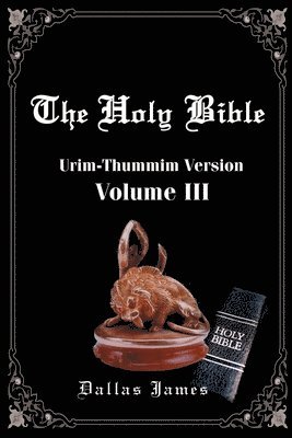 Holy Bible-OE-Volume 3: Urim-Thummin 1