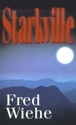 Fred Wiehe - Starkville, Häftad