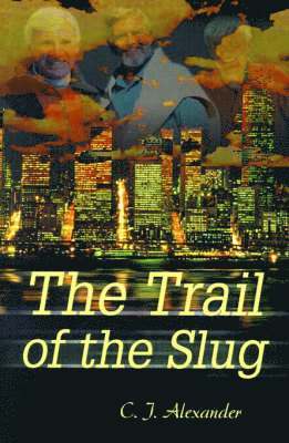 bokomslag Trail of the Slug