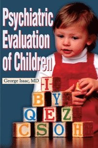 bokomslag Psychiatric Evaluation of Children