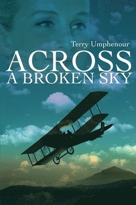 Across a Broken Sky 1