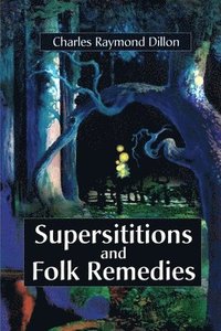 bokomslag Superstitions and Folk Remedies