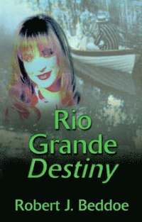 bokomslag Rio Grande Destiny