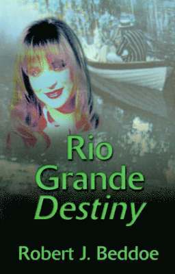 bokomslag Rio Grande Destiny