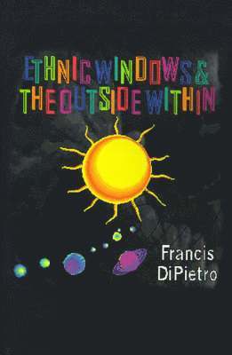 Ethnic Windows & the Outside Within