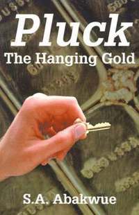 bokomslag Pluck the Hanging Gold