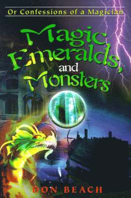 bokomslag Magic, Emeralds, and Monsters