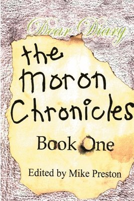 Moron Chronicles 1