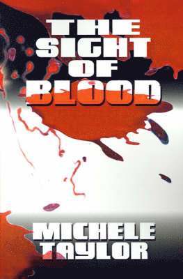 Michele Taylor - Sight of Blood, Häftad