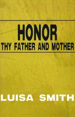 Honor Thy Father and Mother 1