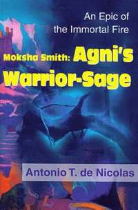 bokomslag Moksha Smith: Agni's Warrior-Sage