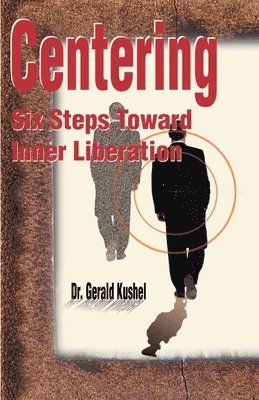 Gerald Kushel - Centering, Häftad