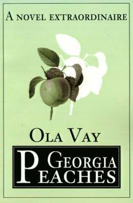 Ola Vay - Georgia Peaches, Häftad
