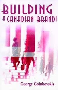 bokomslag Building a Canadian Brand!