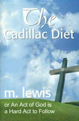 bokomslag The Cadillac Diet