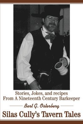 Bert G Osterberg, Bert G. Osterberg - Silas Cully's Tavern Tales, Häftad