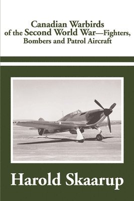 Canadian Warbirds of the Second World War 1