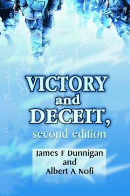 James F Dunnigan, Albert a Nofi, James F. Dunnigan, Albert A. Nofi - Victory and Deceit, Häftad