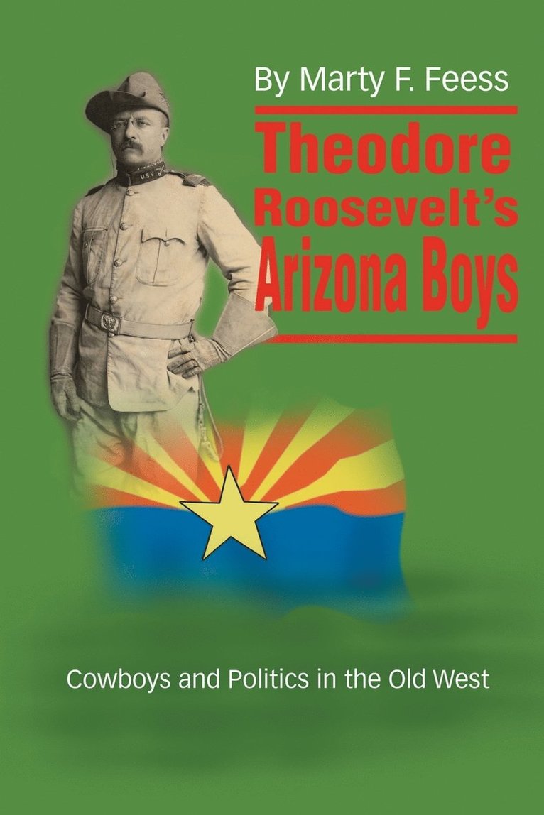 Theodore Roosevelt's Arizona Boys 1