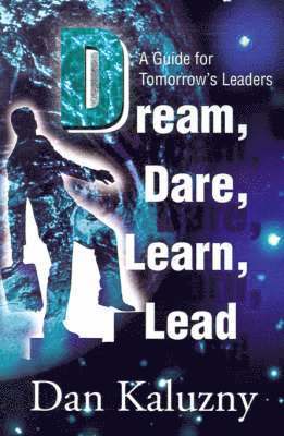 Dream, Dare, Learn, Lead 1