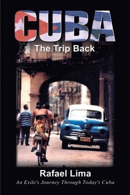 Cuba: The Trip Back 1