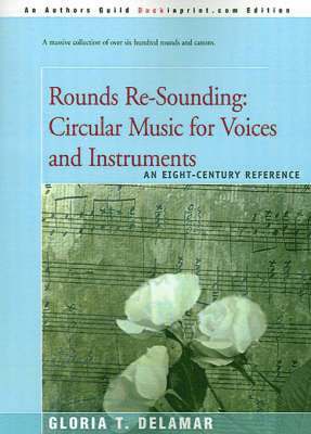 bokomslag Rounds Re-Sounding: Circular Music for Voices and Instruments