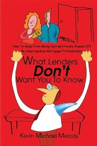 bokomslag What Lenders Don't Want You to Know
