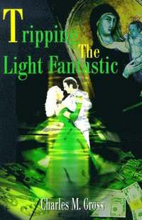 bokomslag Tripping the Light Fantastic