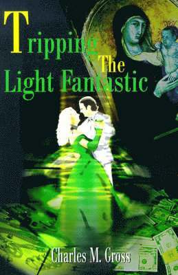 bokomslag Tripping the Light Fantastic