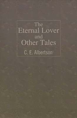 bokomslag The Eternal Lover and Other Tales