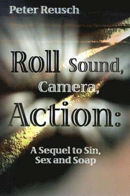 Peter Reusch - Roll Sound, Camera, Action!, Häftad