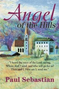 bokomslag Angel of the Hills