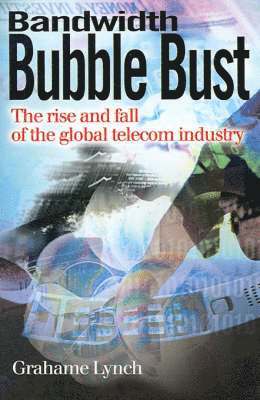 bokomslag Bandwidth Bubble Bust