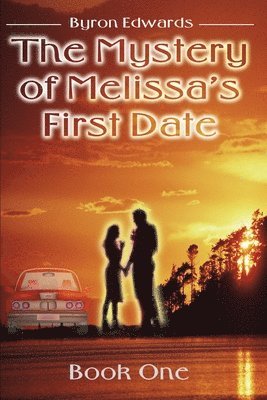 bokomslag The Mystery of Melissa's First Date