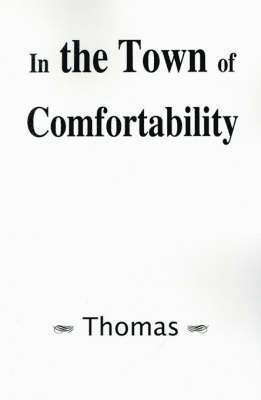 Thomas - In the Town of Comfortability, Häftad