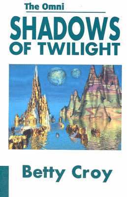 Betty E Croy - Shadows of Twilight, Häftad