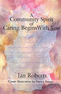 bokomslag A Community Spirit of Caring Begins with You