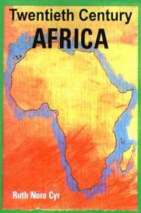 bokomslag Twentieth Century Africa