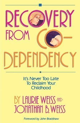 Recovery from Co-Dependency 1