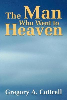 bokomslag Man Who Went to Heaven