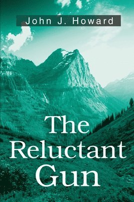 The Reluctant Gun 1