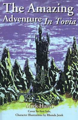 Mark Harris - Amazing Adventure in Tovia, Häftad