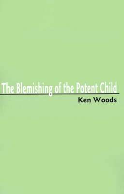 The Blemishing of the Potent Child 1