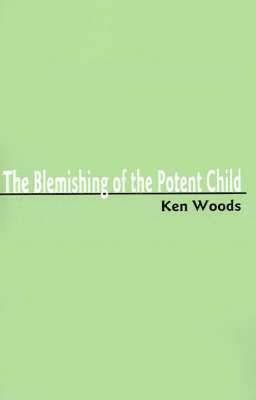 Blemishing of the Potent Child