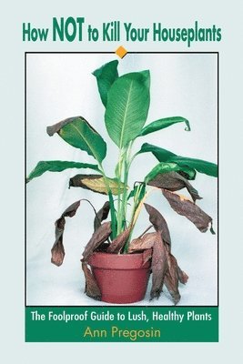 bokomslag How Not to Kill Your Houseplants