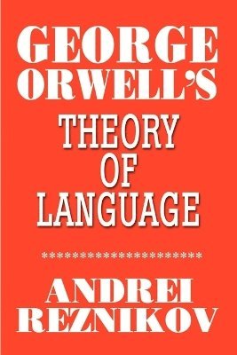 bokomslag George Orwell's Theory of Language