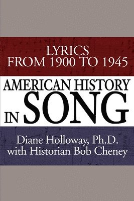 Diane Holloway - American History in Song, Häftad