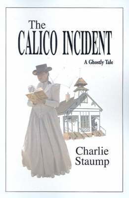 The Calico Incident 1