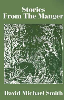 David Michael Smith - Stories from the Manger, Häftad