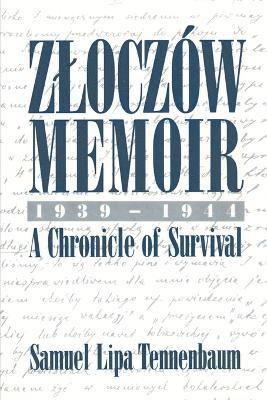 Samuel L Tennenbaum, Samuel L. Tennenbaum - Zloczow Memoir, Häftad